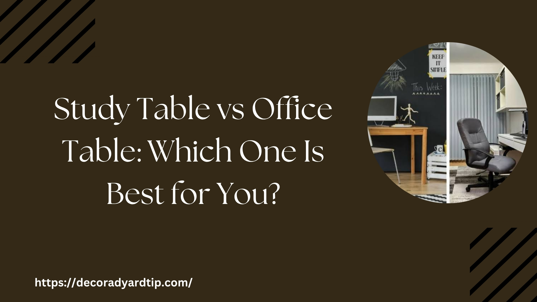 Study Table vs Office Table: Which One Is Best for You?