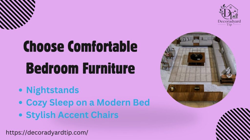 Choose Comfortable Bedroom Furniture