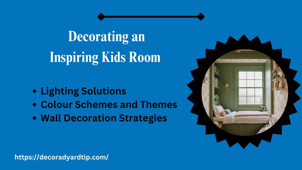Decorating an Inspiring Kids Room 