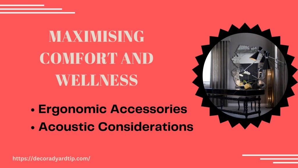 Maximizing Comfort and Wellness