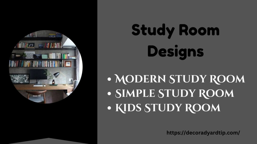 Study Room Designs