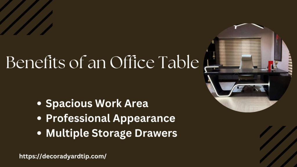 Benefits of an Office Table