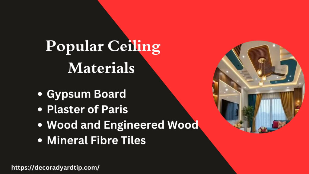Popular Ceiling Materials