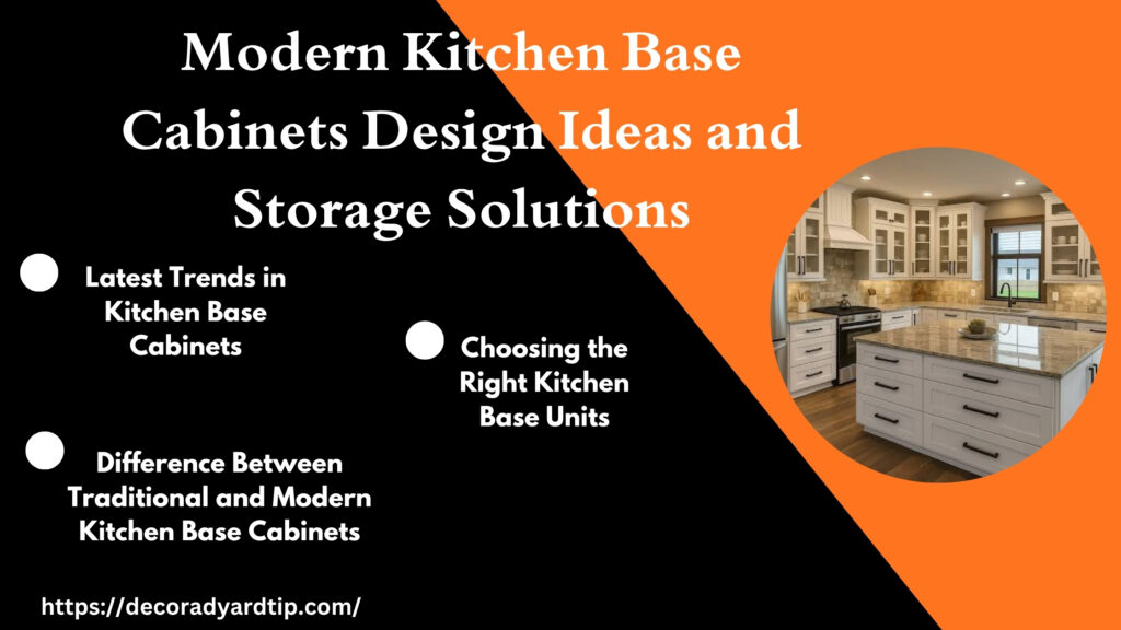 Modern Kitchen Base Cabinets: Design Ideas and Storage Solutions