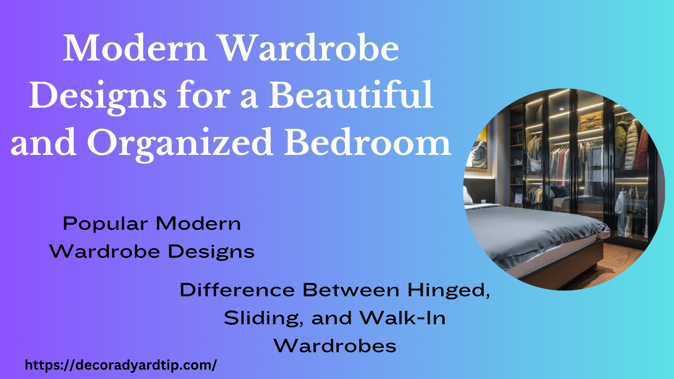 Modern Wardrobe Designs for a Beautiful and Organized Bedroom